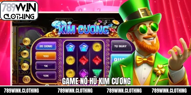 Nổ Hũ Kim Cương – Trải Nghiệm Slot Với Giải Thưởng Bất Ngờ