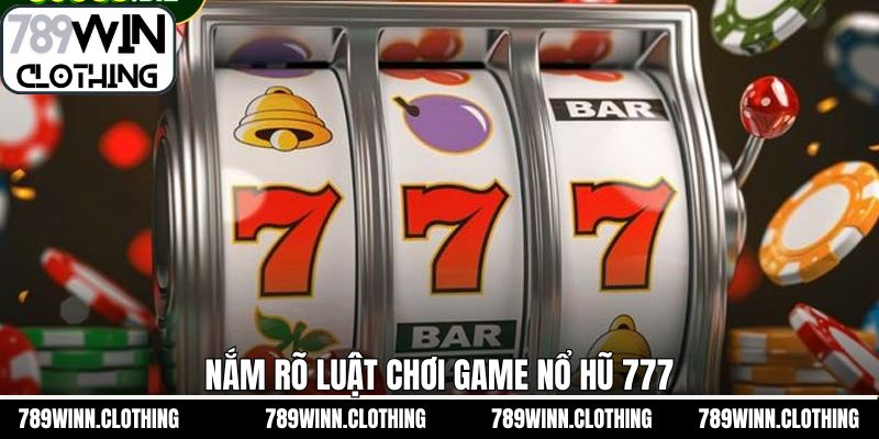 Quy tắc tham gia trải nghiệm nổ hũ 777