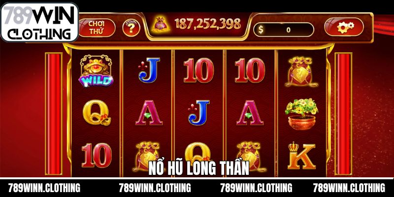 Nổ Hũ Long Thần - Trải Nghiệm Không Gian Cá Cược Đỉnh Cao