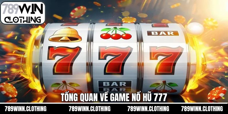 Sức hút ấn tượng của game slot 777